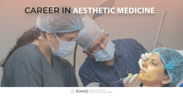 career-in-aesthetic -medicine-riams-gurgaon