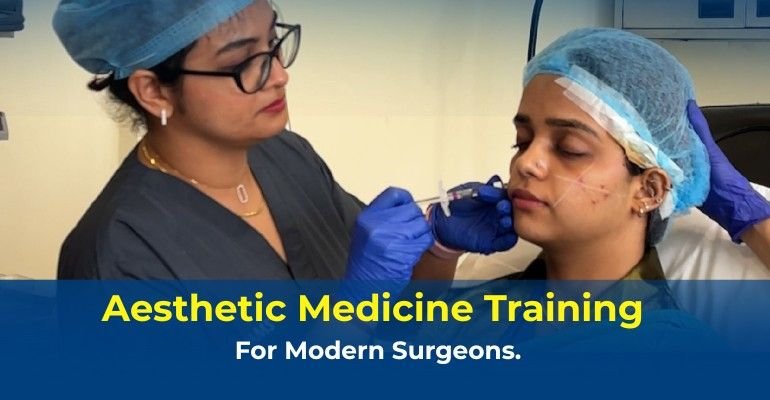 Aesthetic Medicine Training for Modern Surgeons.